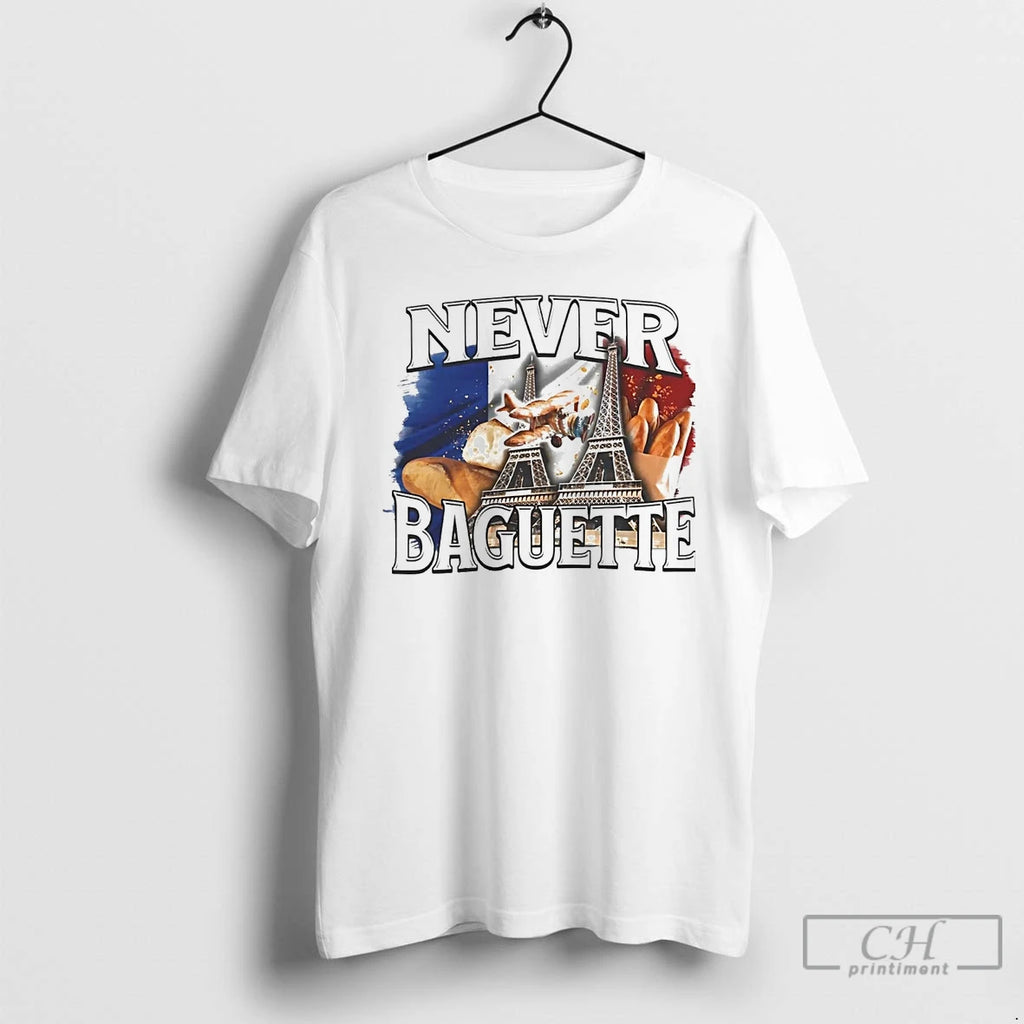 Classic Paris Eiffel Never Baguette T Shirts