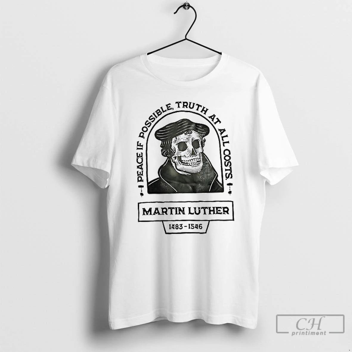 Classic Peace If Possible Truth At All Costs Martin Luther 1483 1546 T Shirs Sweater
