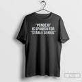 Classic Pendejo Is Spanish For Stable Genius T Shirts Hoodie Longsleeve