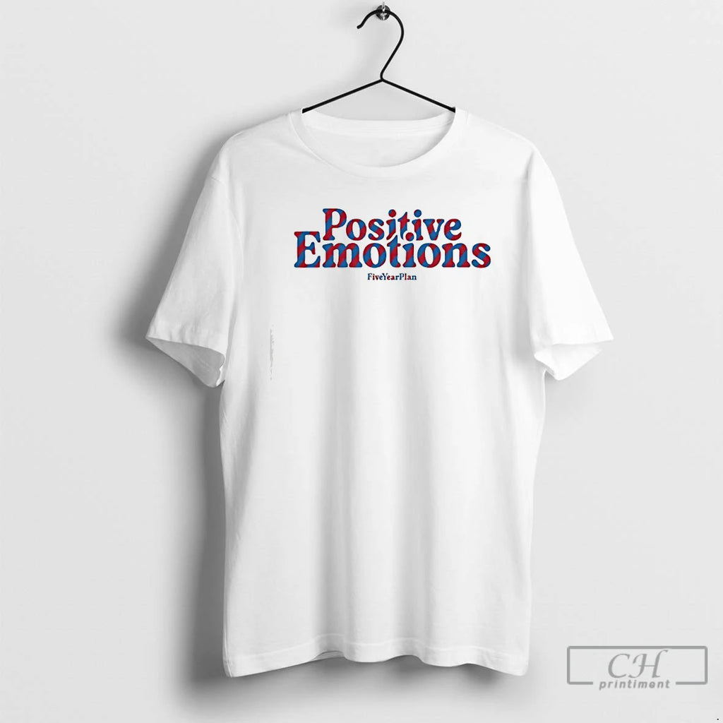 Classic Positive Emotions T Shirts
