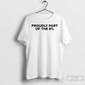 Classic Proudly Part Of The 8 Percent T Shirts Hoodie Longsleeve