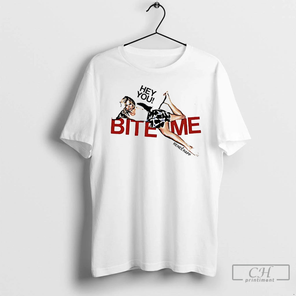 Classic Renee Rapp Hey You Bite Me T Shirts Hoodie Longsleeve