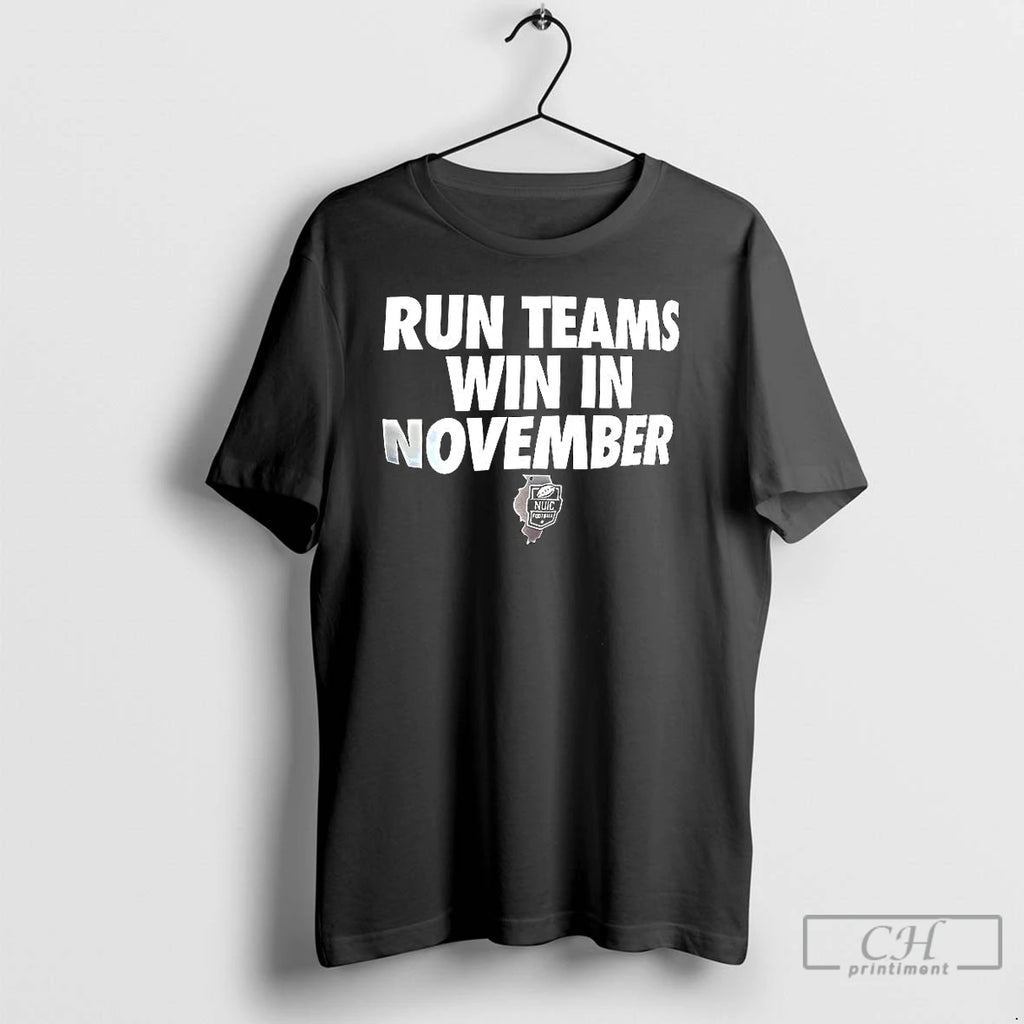 Classic Run Teams Win In November T Shirts Hoodie Longsleeve