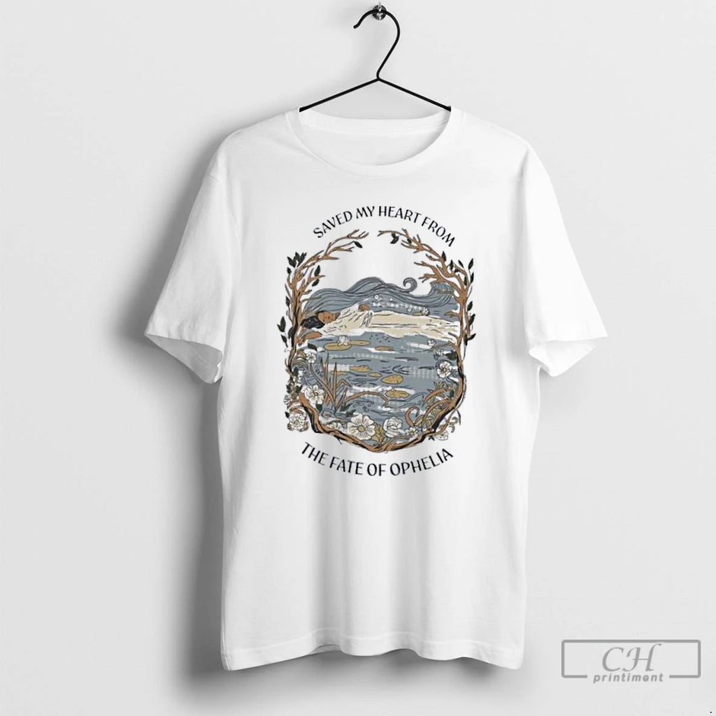 Classic Saved My Heart From The Fate Of Ophelia Taylor T Shirts
