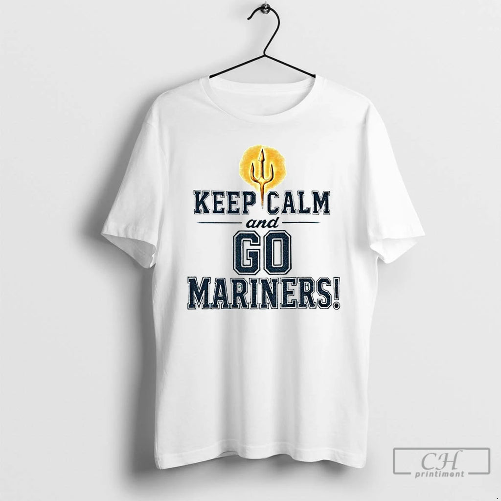 Classic Seattle Mariners Baseball Keep Calm And Go Mariners T Shirts