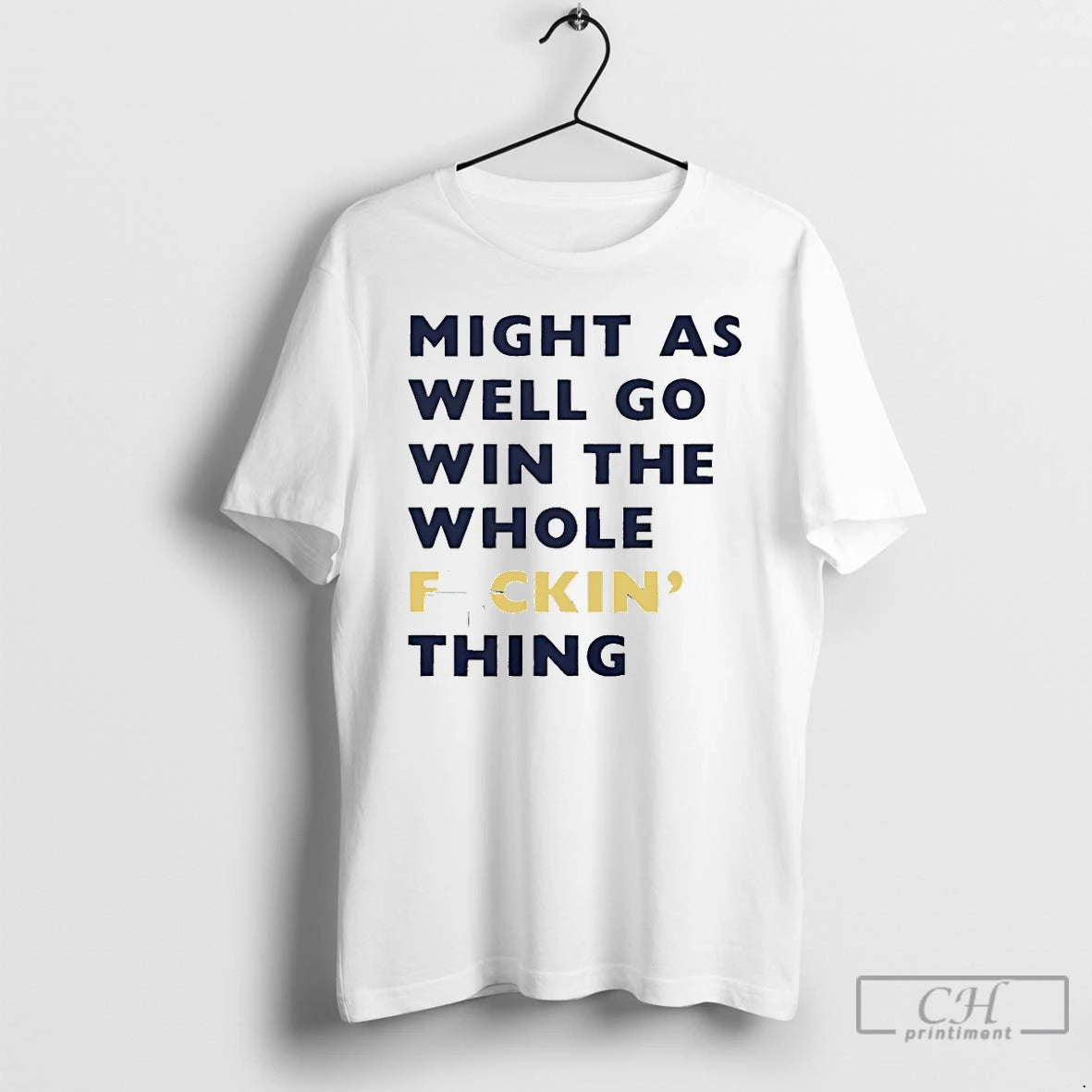 Classic Seattle Mariners Might As Well Go Win The Whole Fuckin Thing T Shirts Sweater