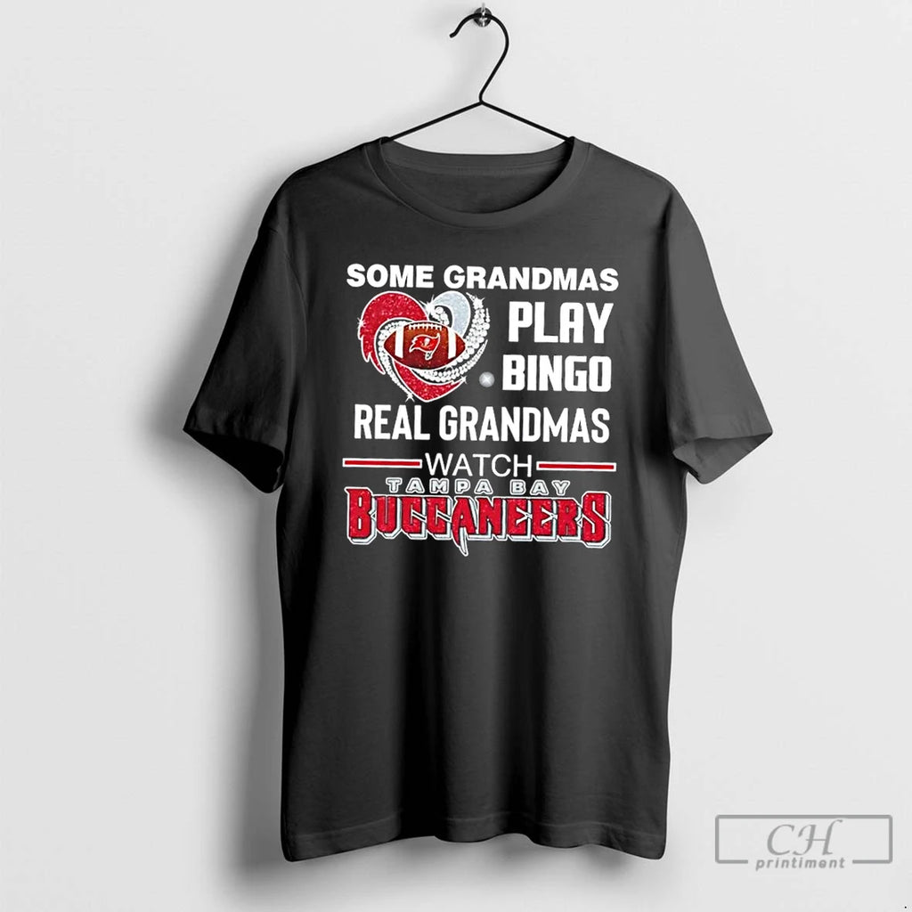 Classic Some Grandmas Play Bingo Real Grandmas Watch Tampa Bay Buccaneers Football Diamond Heart