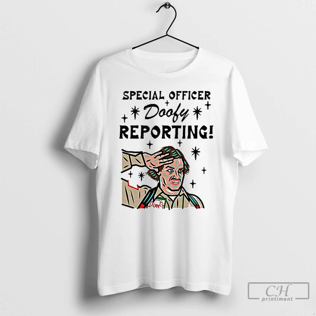 Classic Special Officer Doofy Reporting T Shirs Sweater