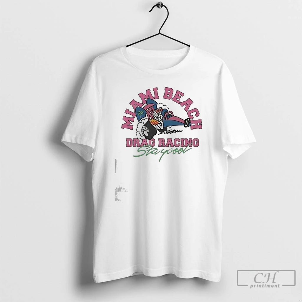 Classic Staycool Miami Beach Racing T Shirts Hoodie Longsleeve