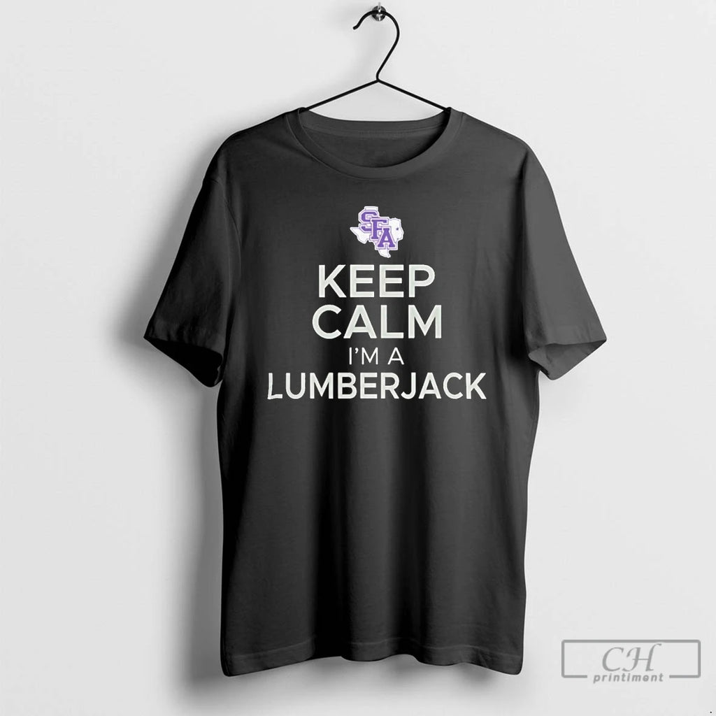 Classic Stephen F Austin State University Lumberjacks Keep Calm T Shirts Hoodie Longsleeve