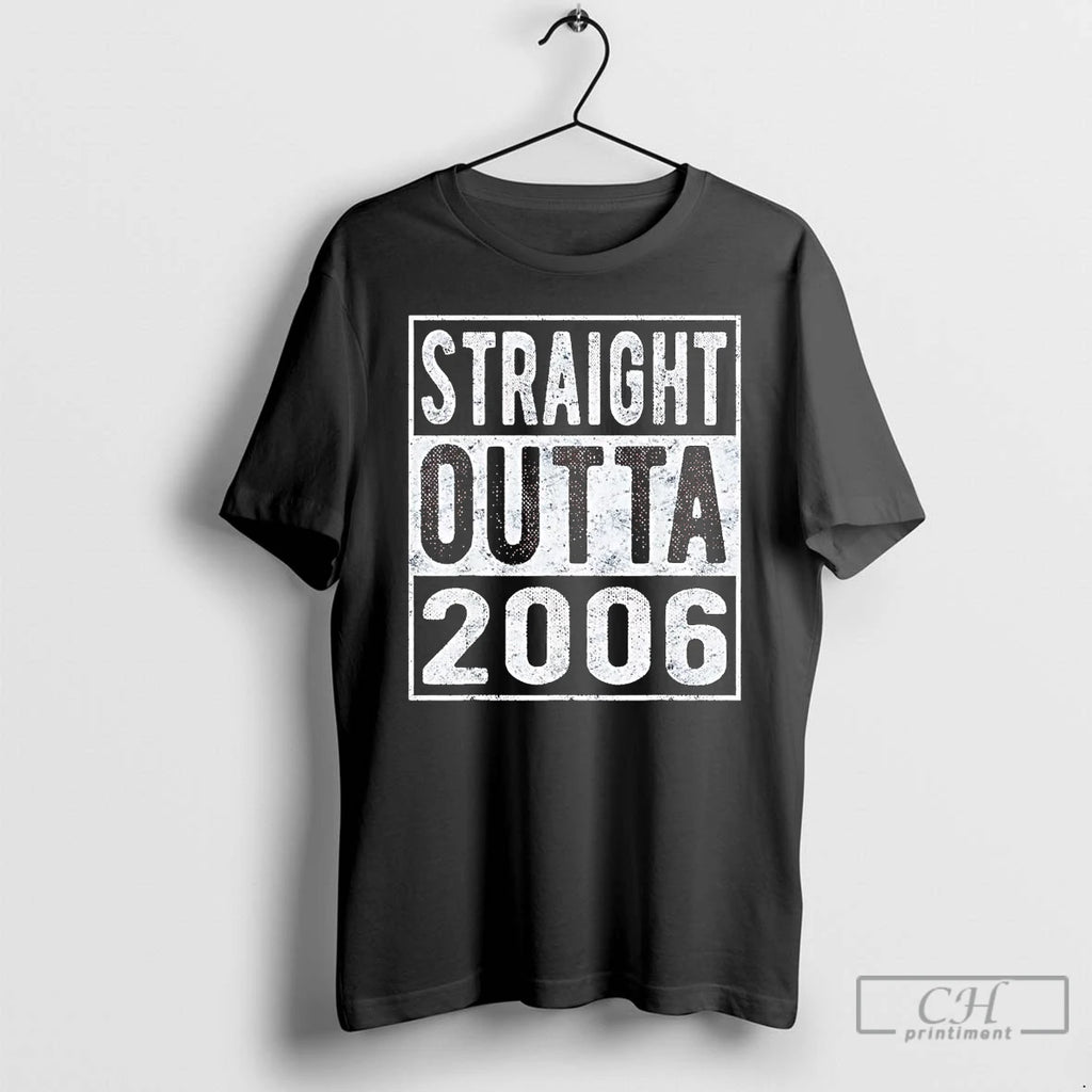 Classic Straight Outta 2006 T Shirts