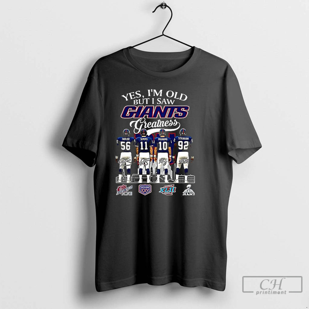 Classic Taylor Simms Manning Strahan Yes Im Old But I Saw New York Giants Greatness