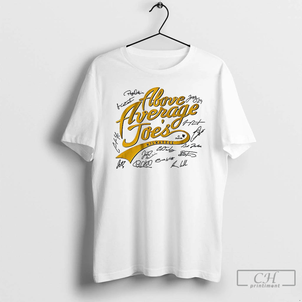 Classic The Above Average Joes Milwaukee Baseball Signature T Shirts