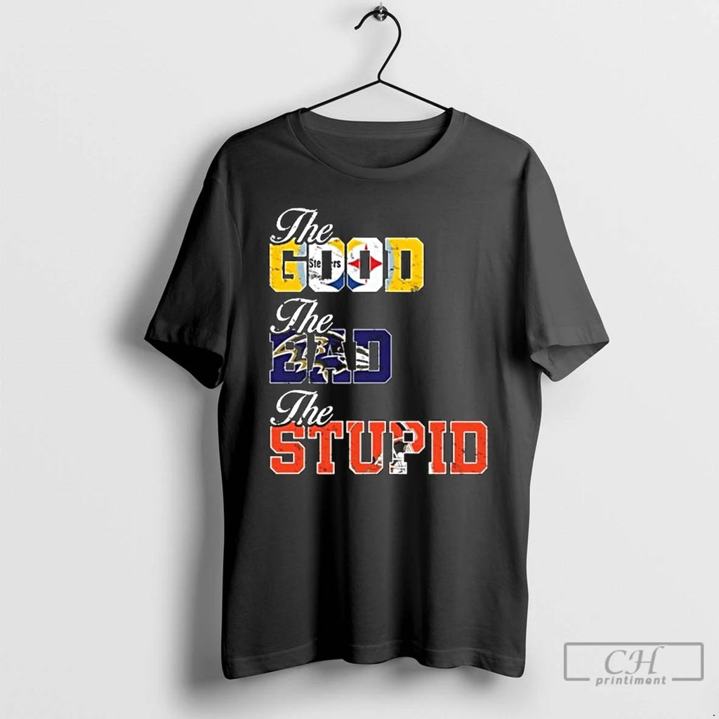 Classic The Good Steeler The Bad Ravens The Stupid Browns Long Sleve T Shirts