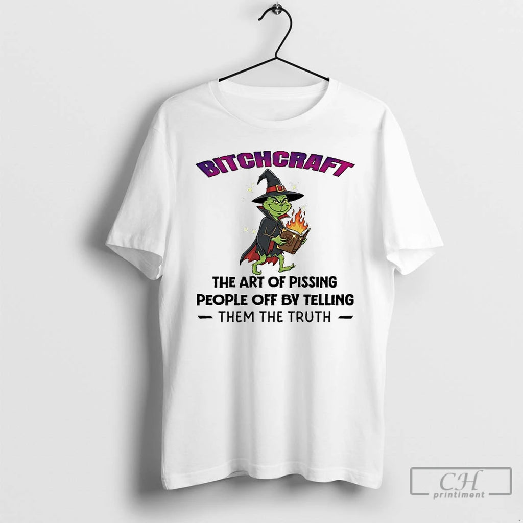 Classic The Grinch Bitchcraft The Art Of Pissing People Off By Telling Them The Truth