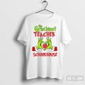 Classic The Grinchiest Teacher Schoolhouse Christmas White T Shirts