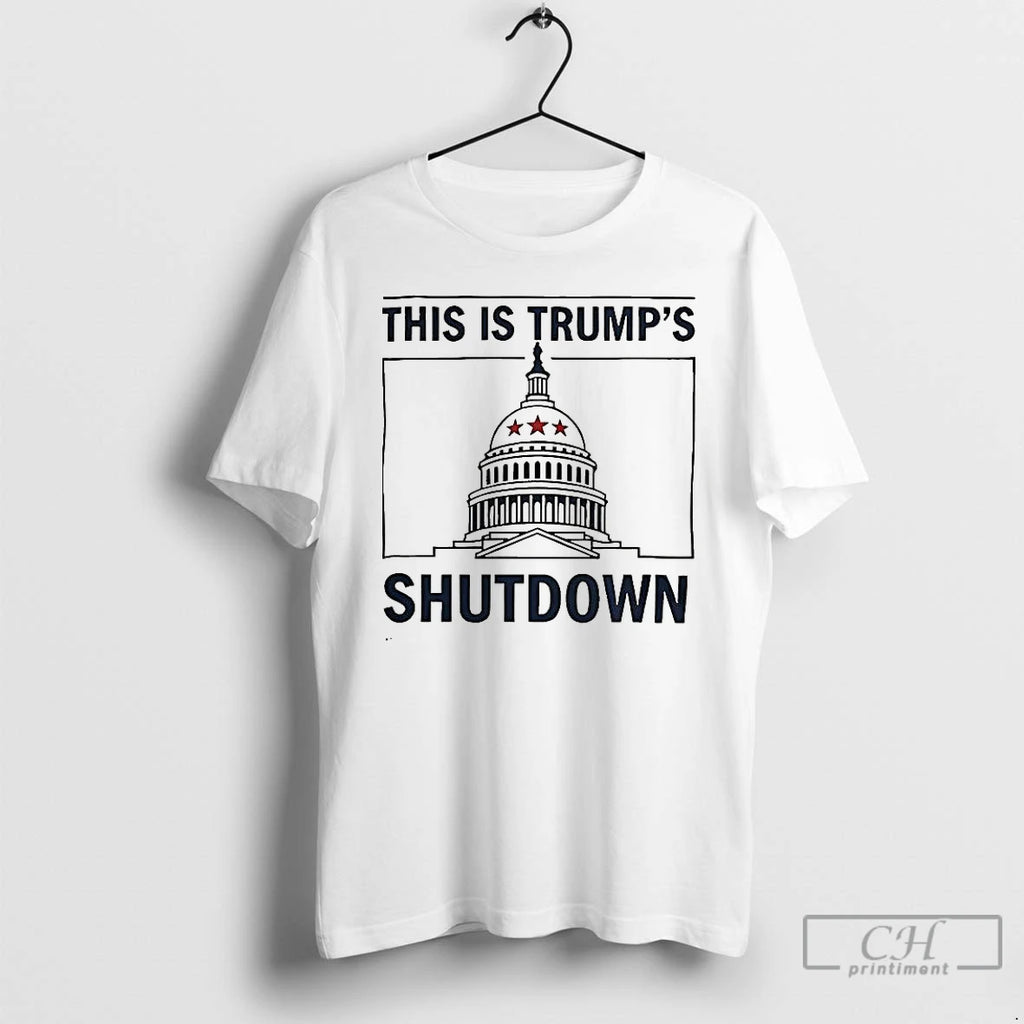 Classic This Is Trump Shutdown White House 2025 T Shirts Hoodie Longsleeve