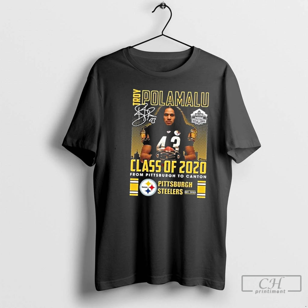 Classic Troy Polamalu Class Of 2020 From Pittsburgh To Canton Signature T Shirts