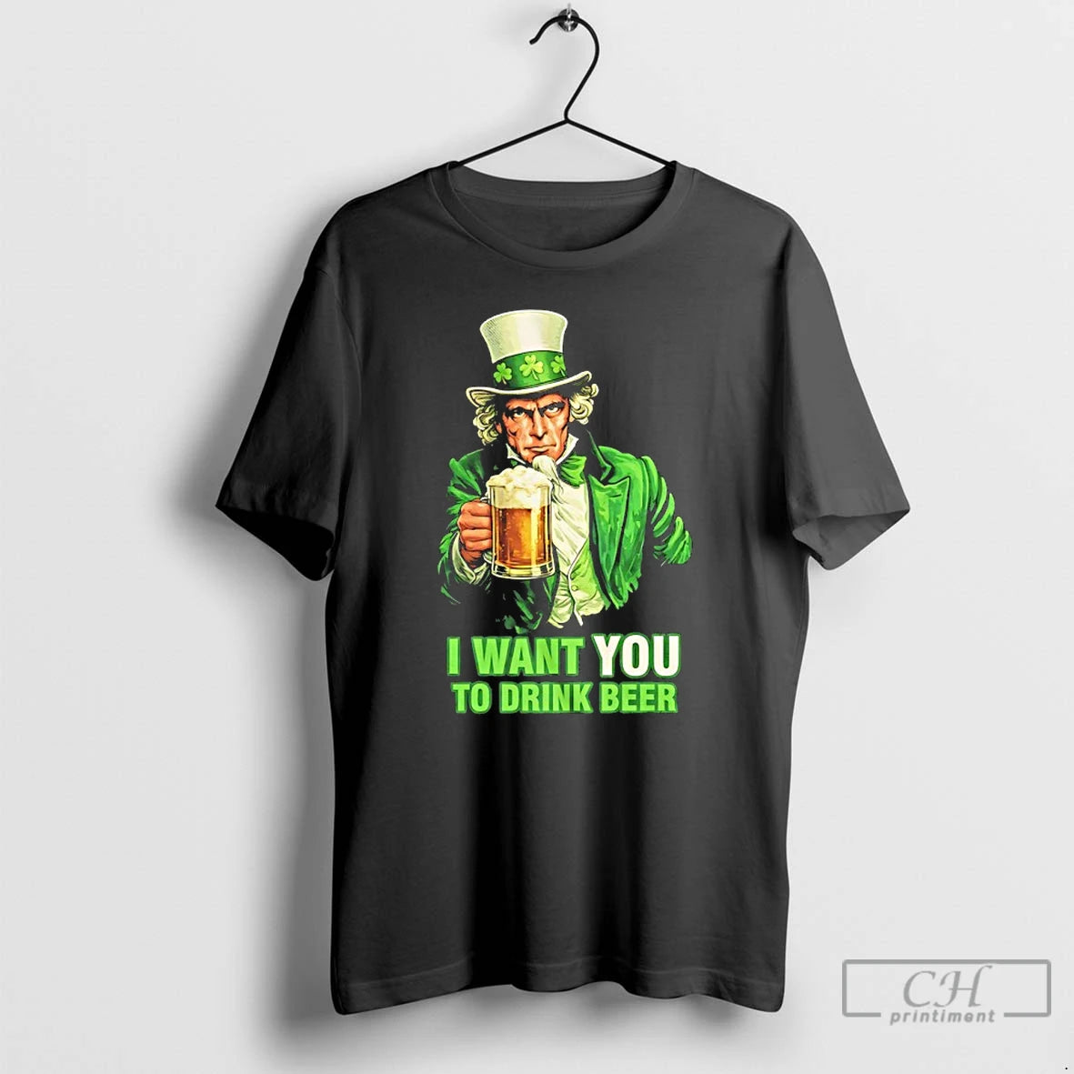 Classic Uncle Sam I Want You To Drink Beer St Patricks Day 2026 T Shirts