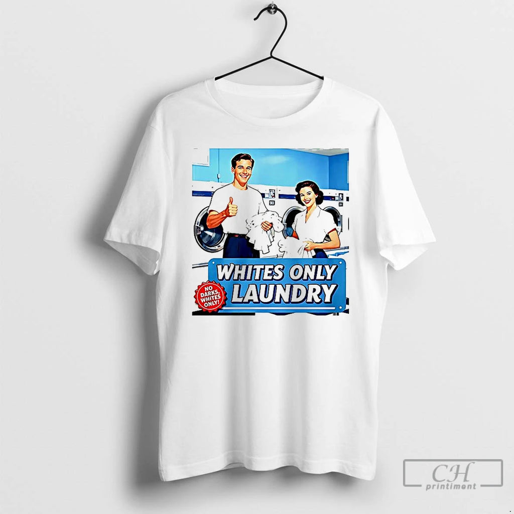 Classic Whites Only Laundry Cartoon T Shirts Hoodie Longsleeve