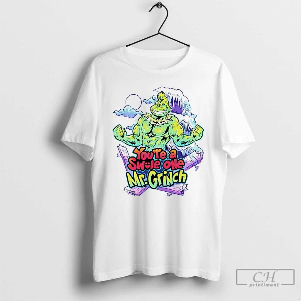 Classic Youre A Swole One Mr Grinch White T Shirts