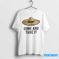Come And Take It The Sombrero Standoff Mexican Sombrero Hat Tshirts Sweater