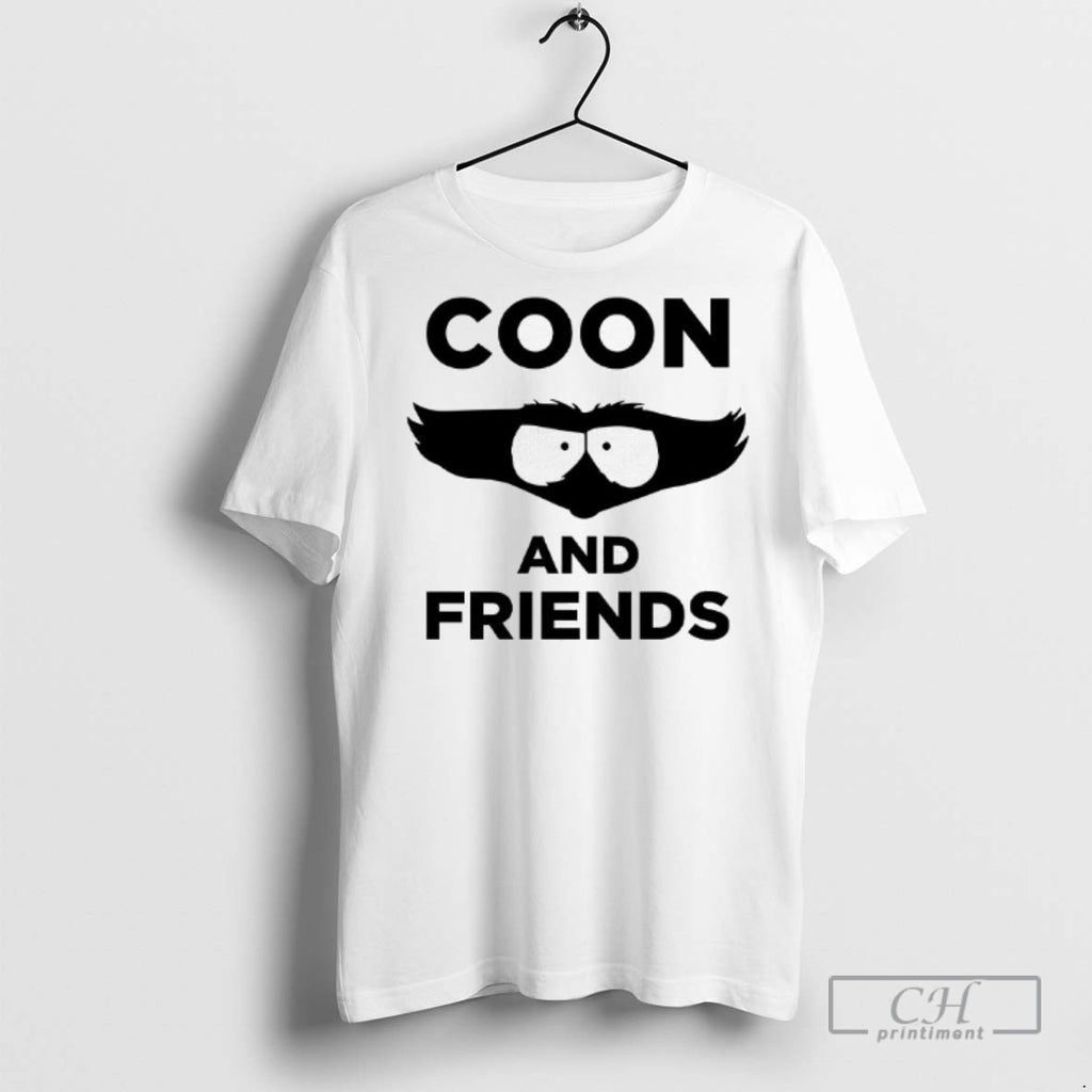 Coon And Friends T Shirts