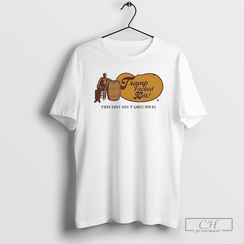 Cracker Barrel Trump Fucked Kids T Shirts