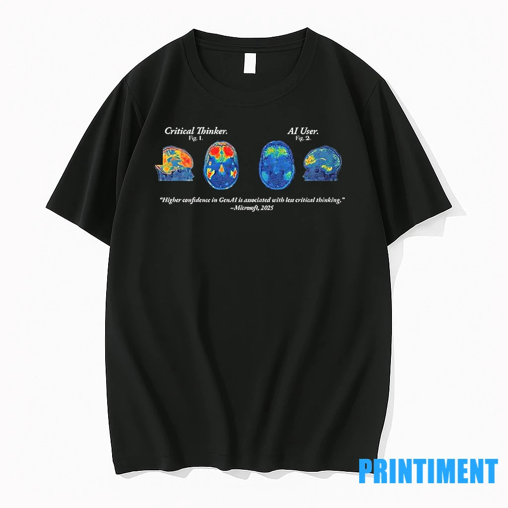 Critical Thinker Ai User Higher Confidence In Genai Tshirts Sweater