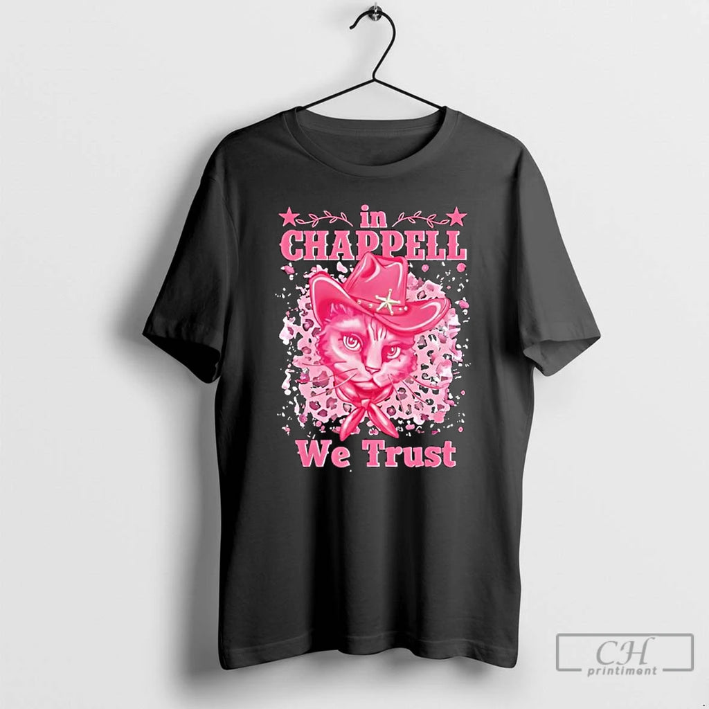 Cute In Chappell We Trust Name Retro Cat T Shirts