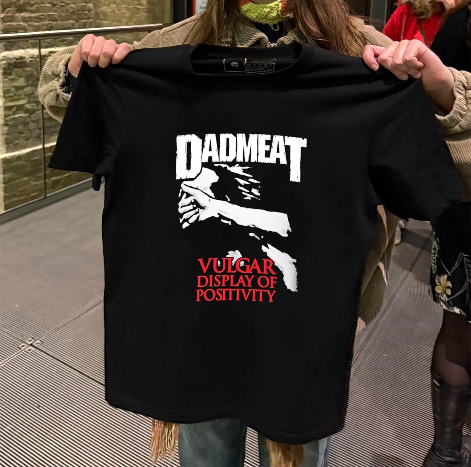 Dadmeat Vulgar Display Of Positivity retro shirt