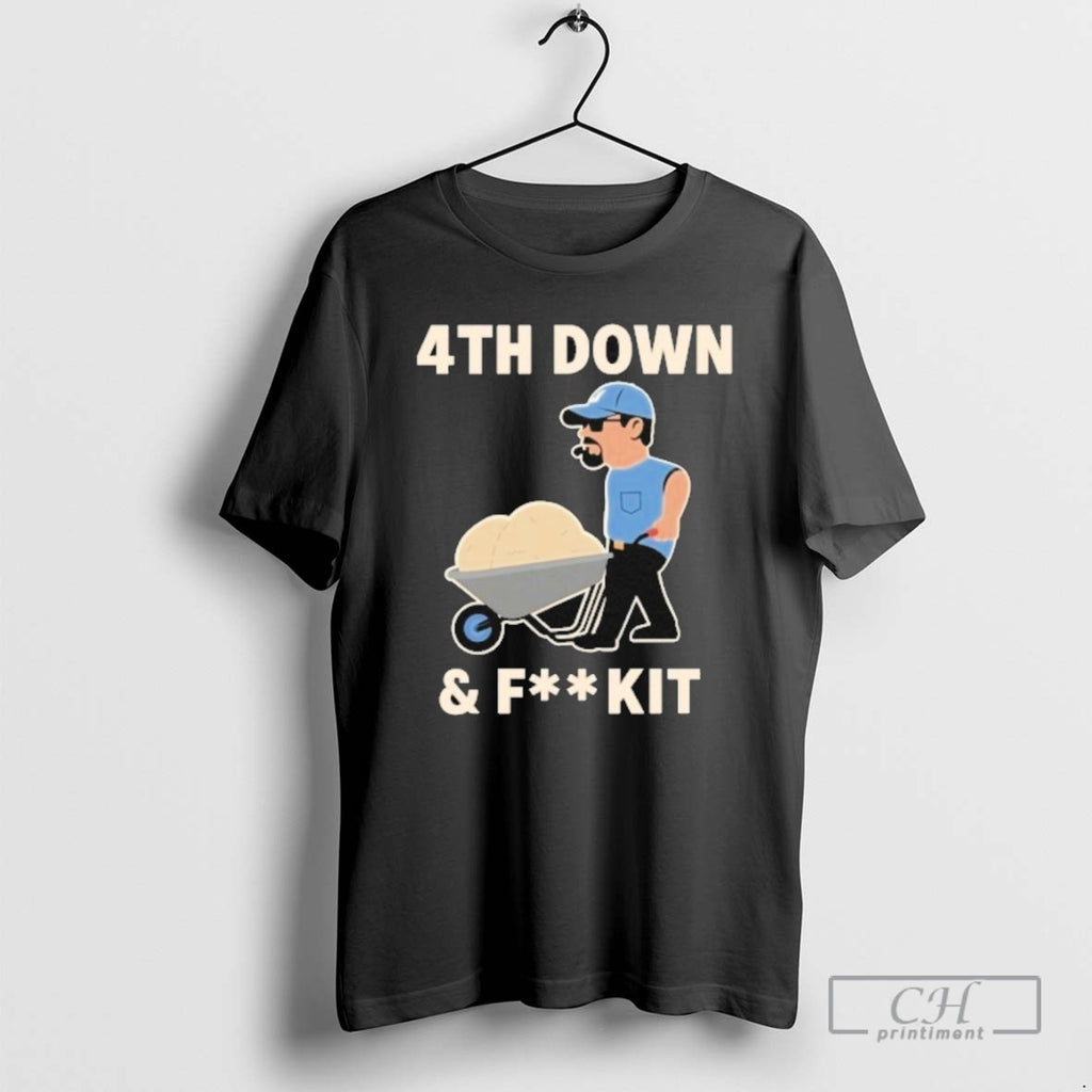 Dan Campbell 4th Down And Fk It T Shirts