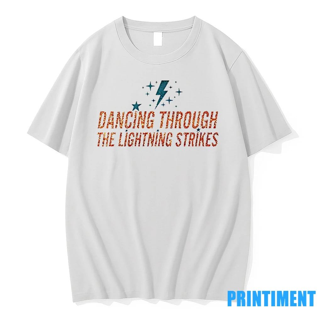 Dancing Through The Lightning Strikes Tshirts Sweater