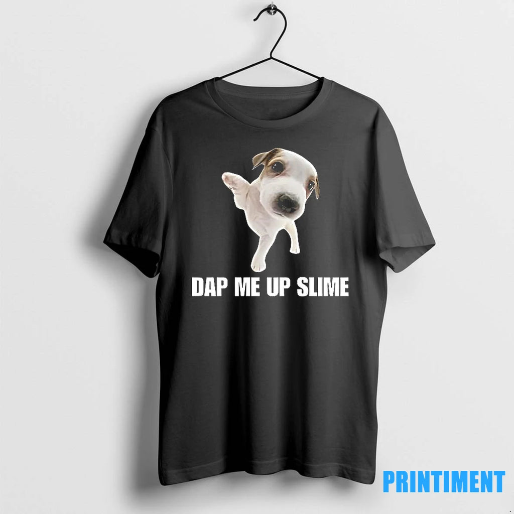 Dap Me Up Slime Cringey Meme Tshirts Sweater
