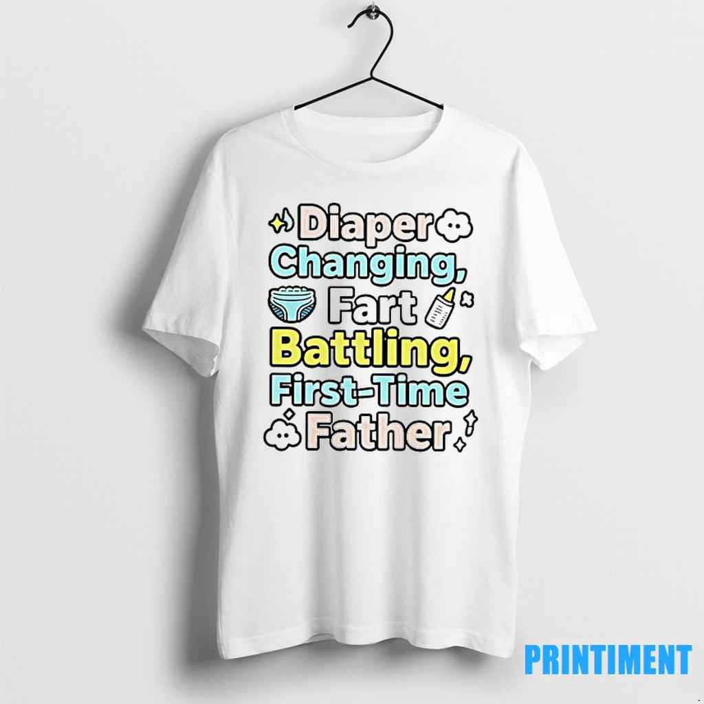 Diaper Changing Fart Battling First Time Father Tshirts Sweater