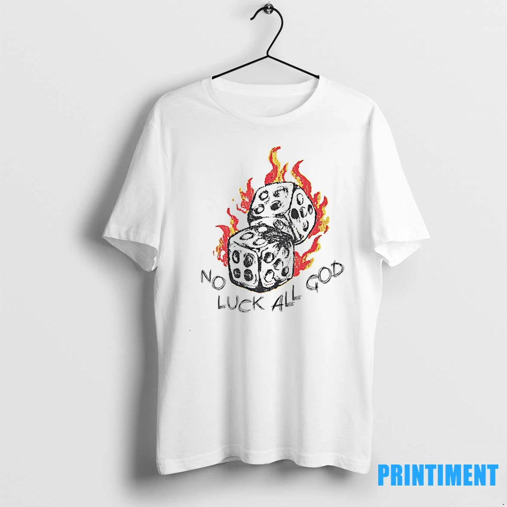 Dice No Luck All God Tshirts Sweater