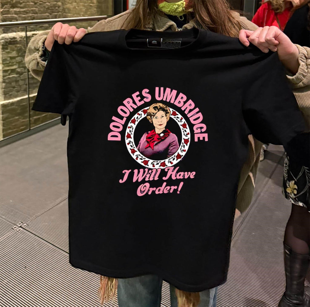 Dolores Umbridge I Will Have Order Pink Rose Frame shirt