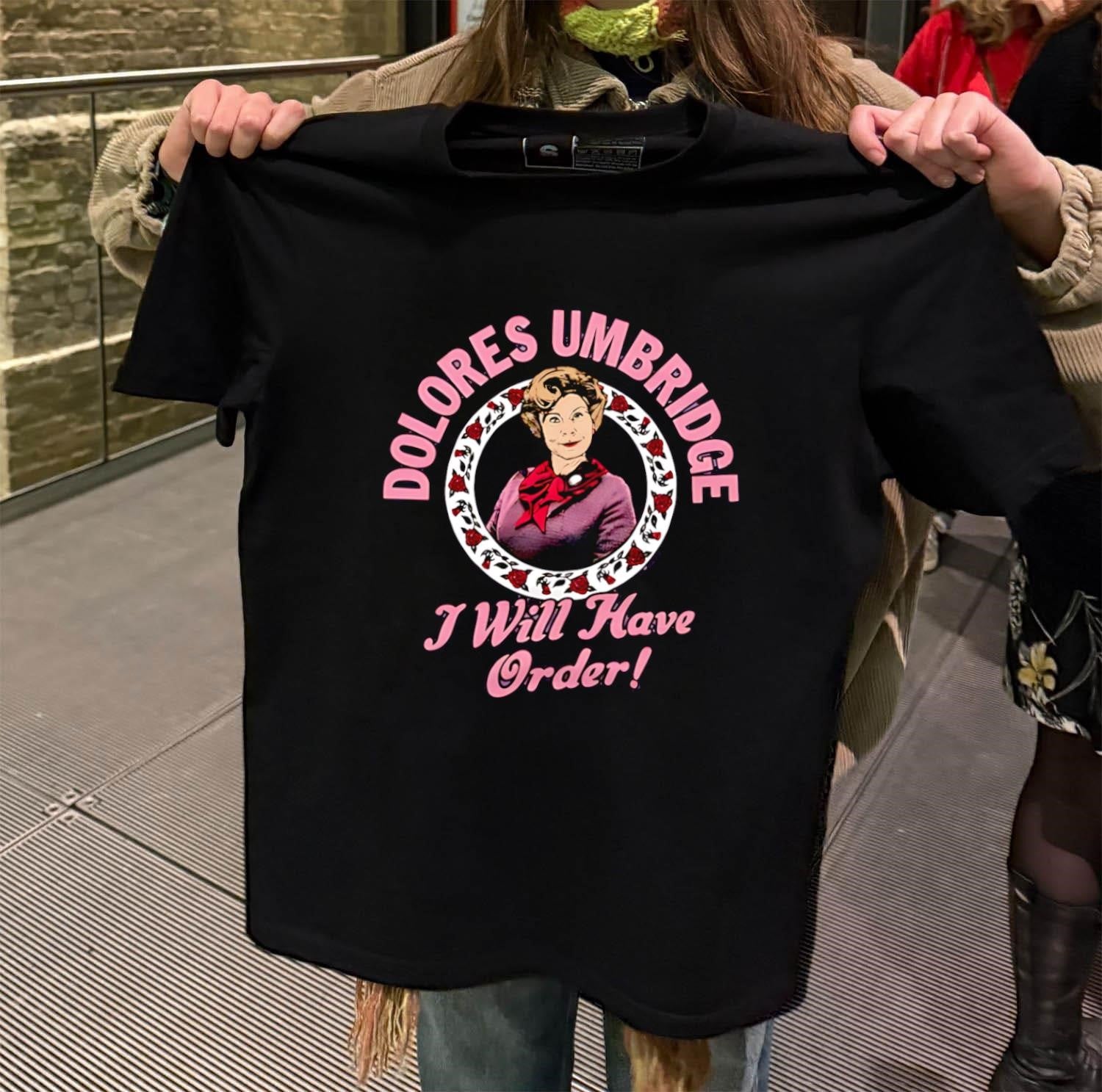 Dolores Umbridge I Will Have Order Pink Rose Frame shirt