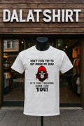 Don’t Ever Try To Get Inside My Head Skull shirt