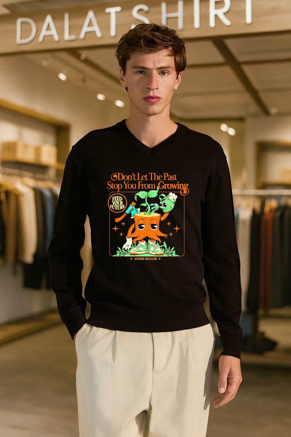 Don’t Let The Past Stop You From Growing Andre Muller shirt