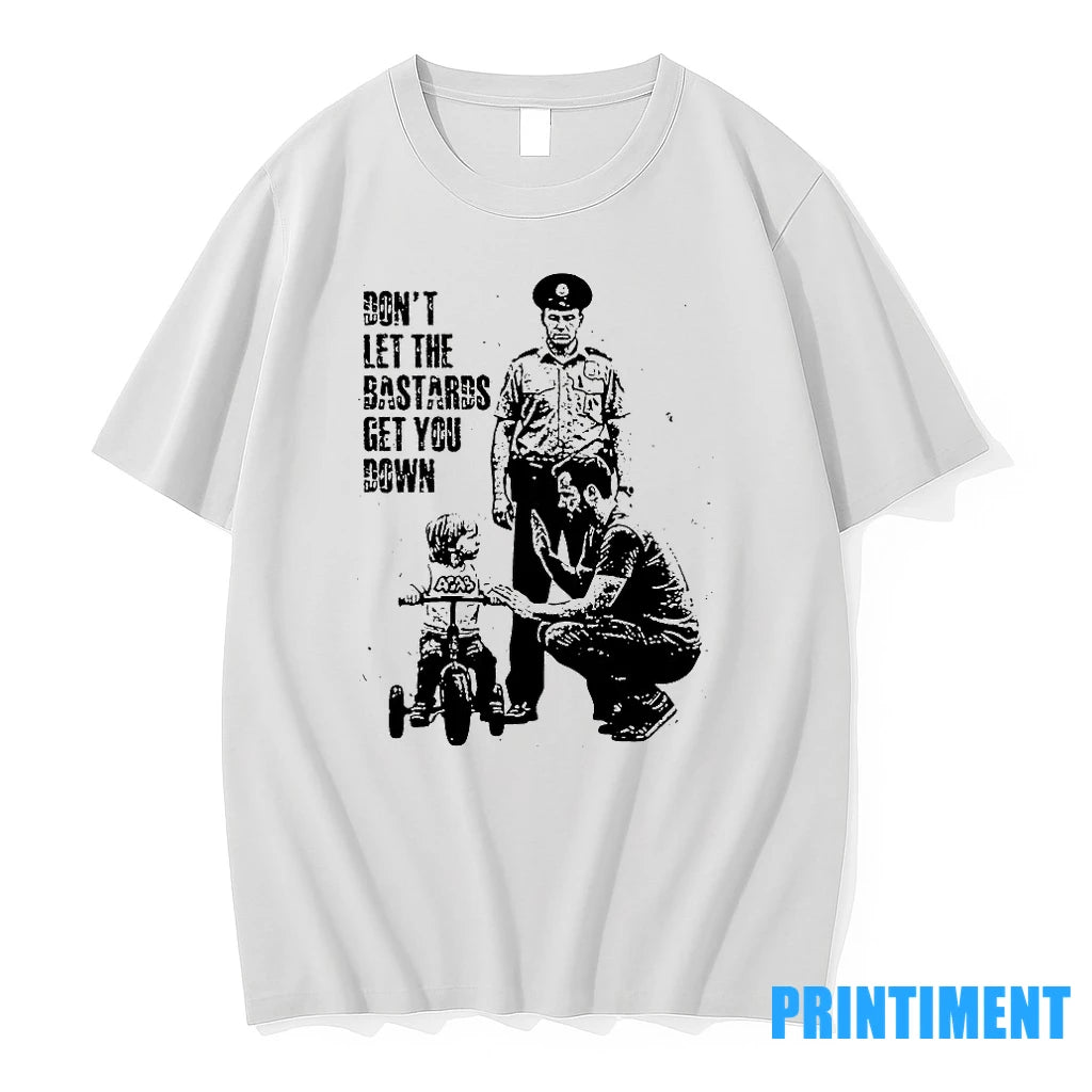 Dont Let The Bastards Get You Down Tshirts Sweater