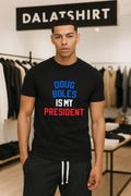 Doug Boles is my president shirt