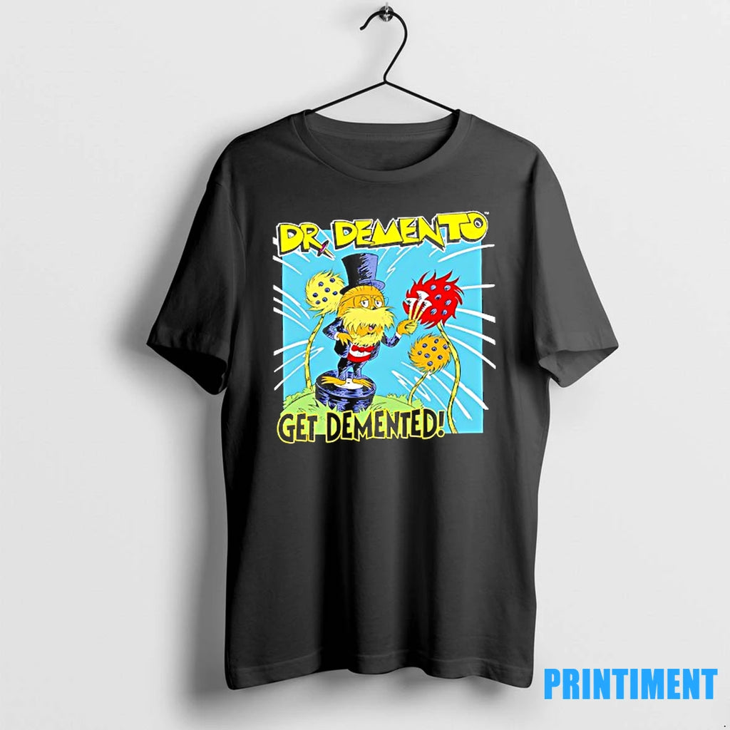 Dr Demento Get Demented Tshirts Sweater