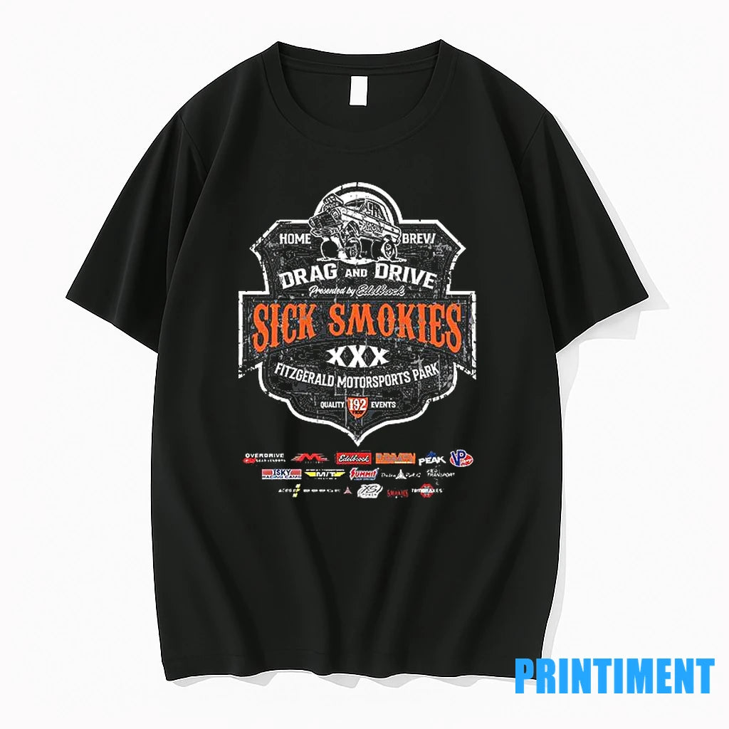 Drag And Drive Sick Smokies Xxx Fitzgerald Motorsports Park Tshirts Sweater