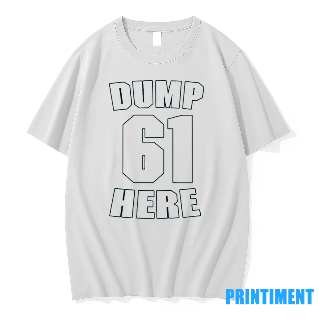Dump 61 Here Seattle Mariners Fan Tshirts Sweater