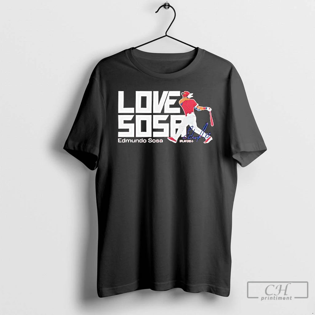 Edmundo Sosa Love Sosa Signature T Shirts