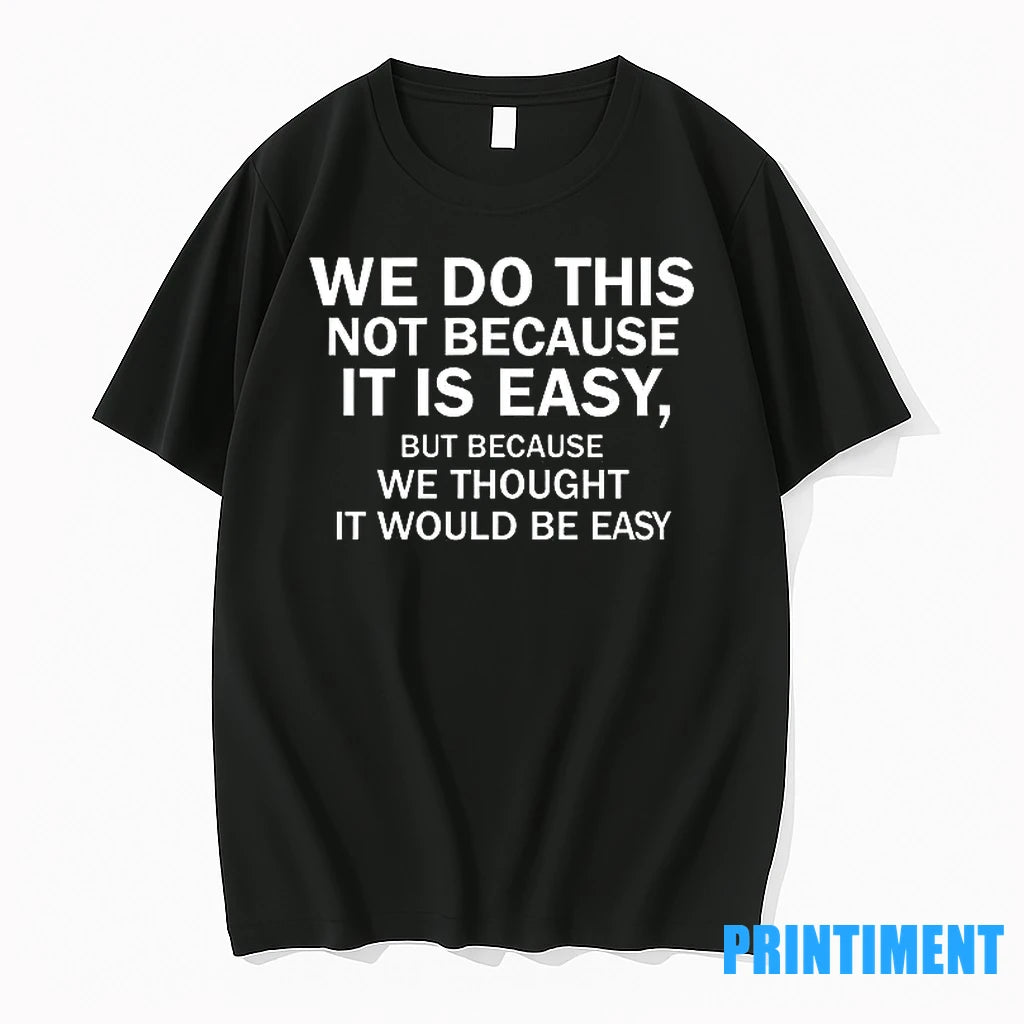 Elon Musk Macrohard We Do This Not Because It Is Easy Tshirts Sweater