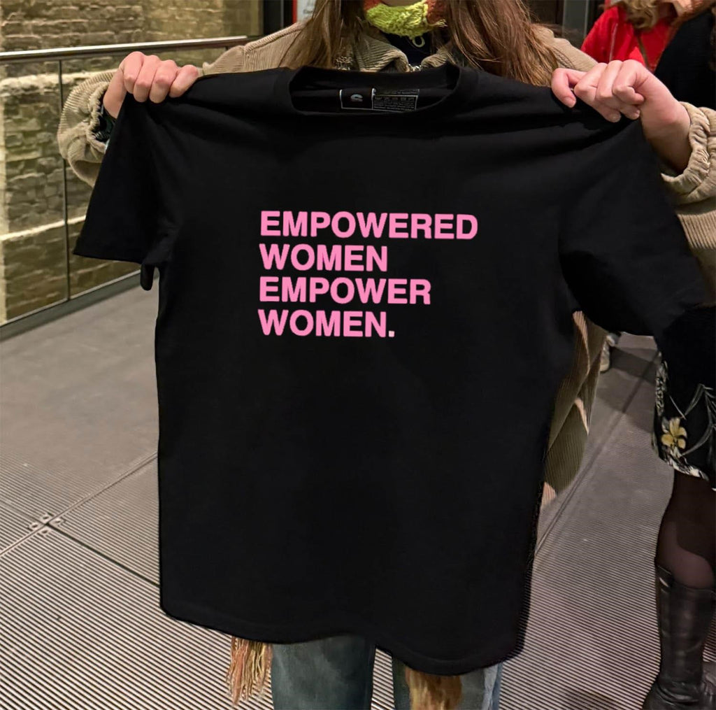Empowered Women Empower Women shirt