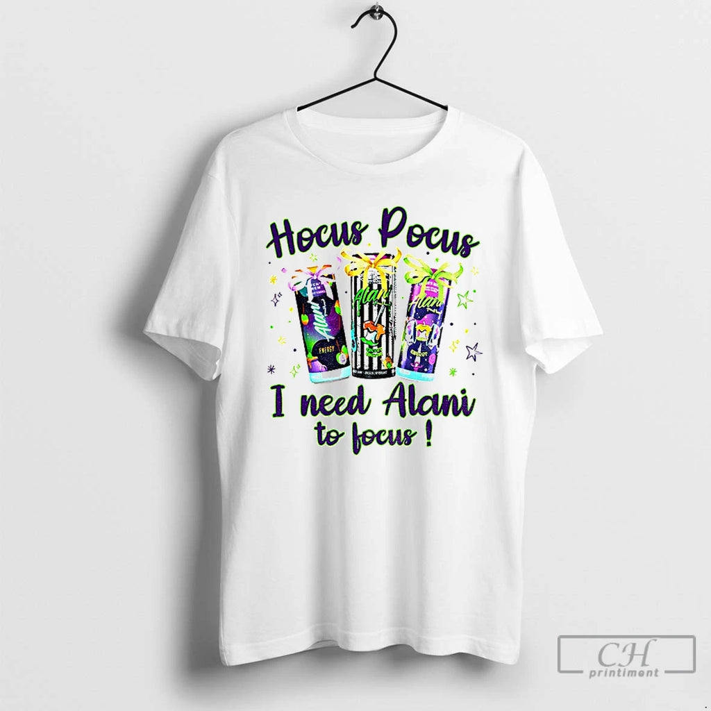 Enery Drink Hocus Pocus I Need Alani To Focus Halloween T Shirts