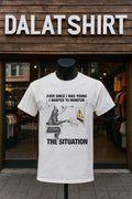 Ever Since I Was Young I Wanted To Monitor The Situation shirt
